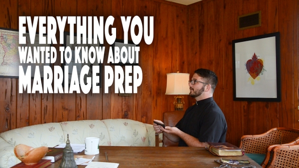 Everything You Wanted To Know About Marriage Prep