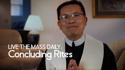 Live the Mass Daily: Concluding Rites